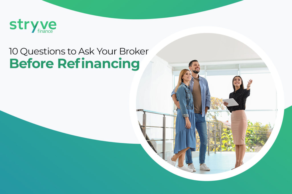 10 Questions to Ask Your Broker Before Refinancing